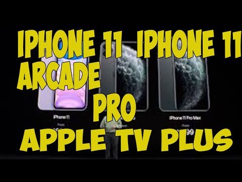 présentation-nouveautés-iphone-11/11-pro-/-iphone-11-pro-max-apple-watch-serie-5-arcade-appletv-plus