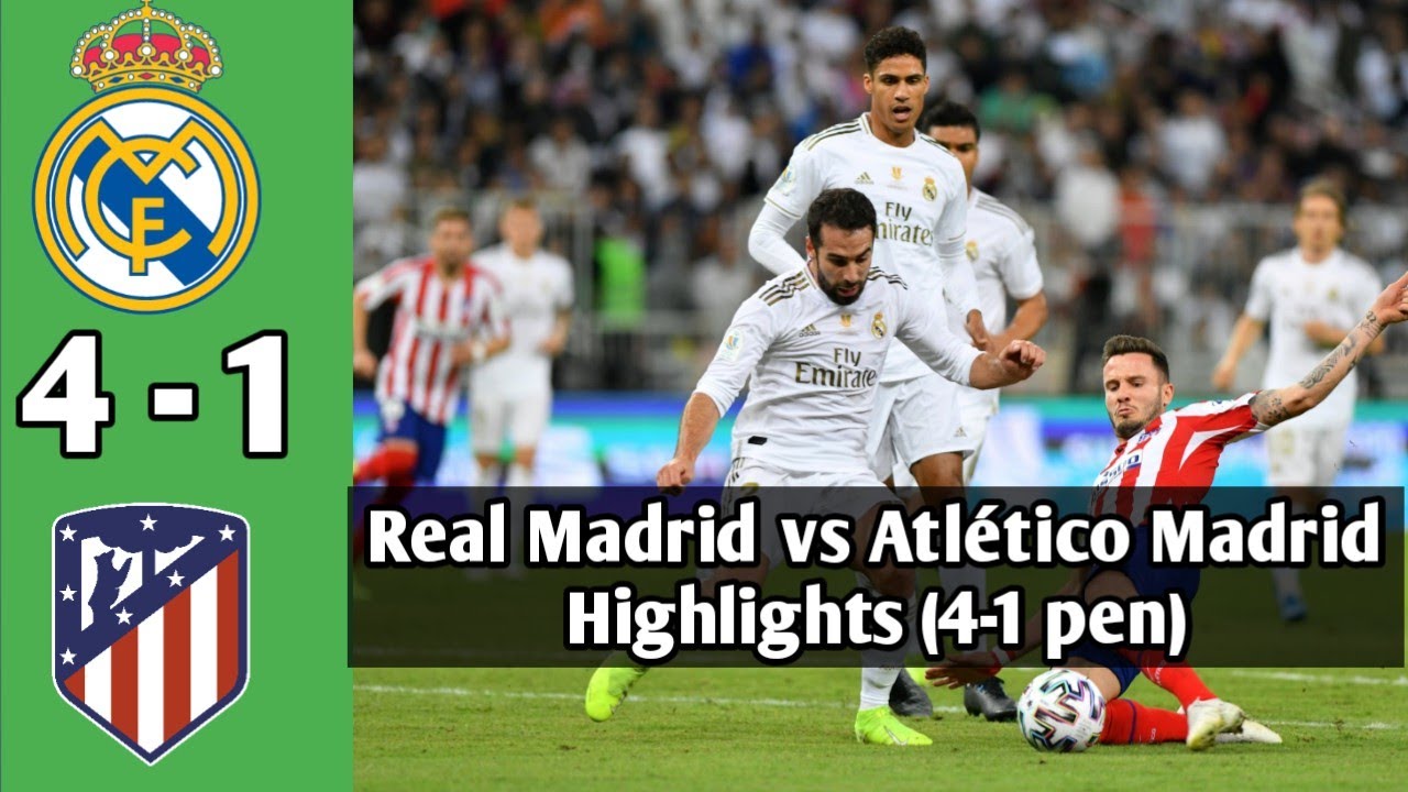 Highlights | Real Madrid vs Atlético Madrid (4-1 pen ...