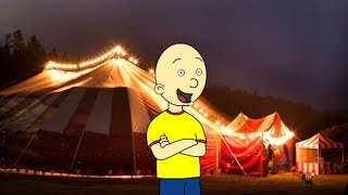 Caillou Joins The Circus