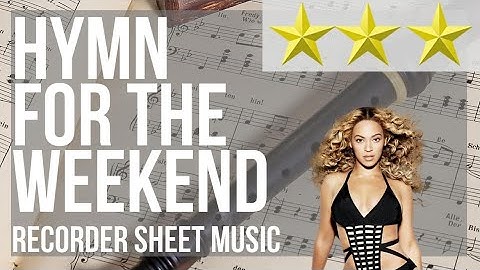 Recorder Sheet Music: How to play Hymn for the Weekend by Coldplay ft Beyonce