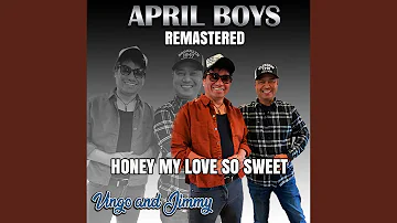 Honey my Love So Sweet (Remastered)