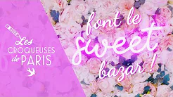 { vidéo } Les Croqueuses font le (Sweet) Bazar !