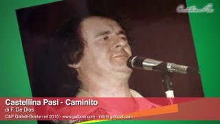 Video thumbnail of "Castellina Pasi - Caminito | GALLETTI BOSTON"