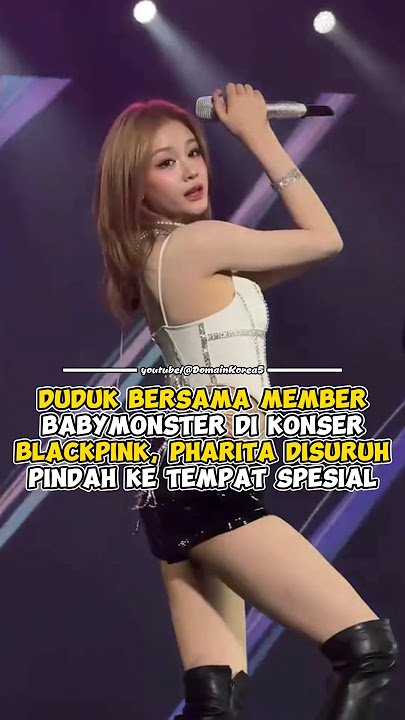 Duduk bareng member BABYMONSTER di Konser BLACKPINK, Pharita pindah ke tempat spesial #kpop #shorts