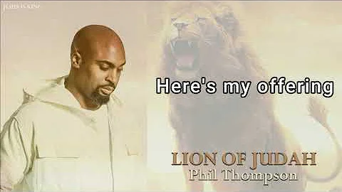 PHIL THOMPSON - LION OF JUDAH [LYRICS VIDEO]