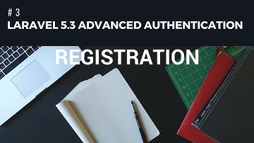 Laravel 5.3 advanced Authentication #3 Registration