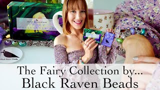 The Fairy Collection by Black Raven Beads by fashionstoryteller 672 views 9 months ago 8 minutes, 57 seconds