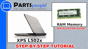 Dell XPS 15 (L502X) RAM Memory How-To Video Tutorial