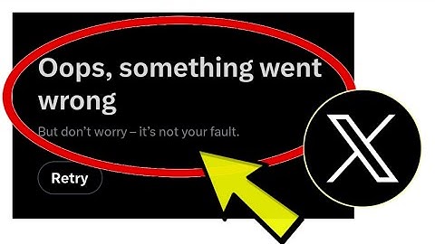 How To Fix X (Twitter) App Oops, something went wrong But don