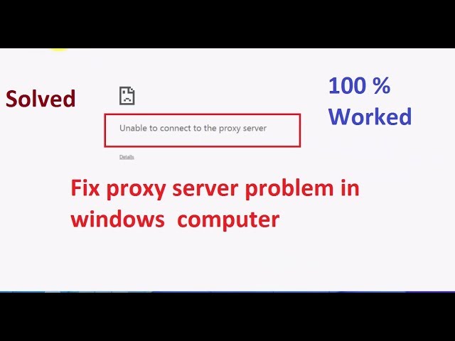 Unable to connect to proxy