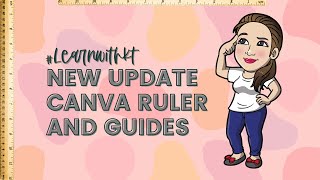 NEW #CANVAFEATURE: RULERS AND GUIDES