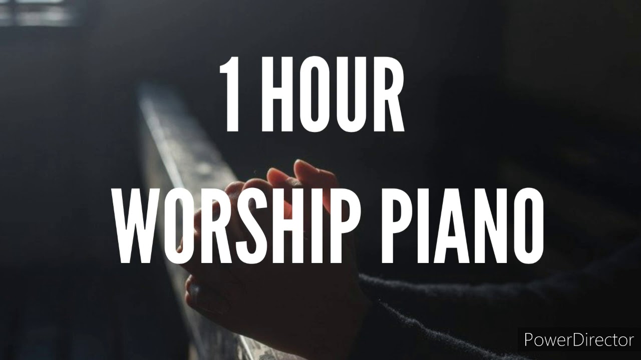 1 Hour Piano Worship / Time with the Holy Spirit - YouTube
