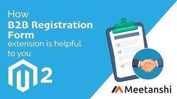 Magento 2 B2B Registration Form by Meetanshi