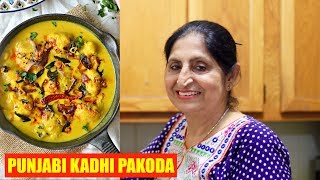 PUNJABI KADHI PAKODA RECIPE | MAKING TRADITIONAL PUNJABI KADHI WITH MY MOM  | HEALTHY INDIAN RECIPES