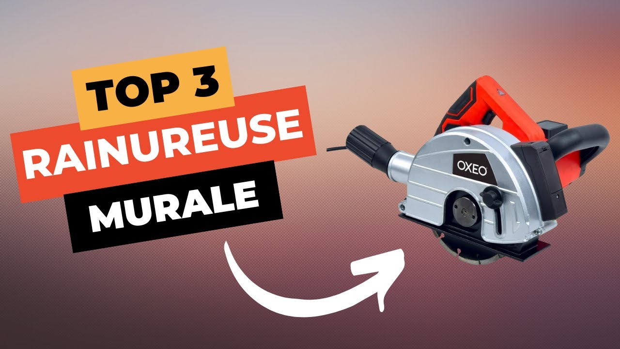 TOP 3 : Meilleure Rainureuse Murale 2025 🔥