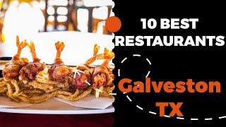 10 Best Restaurants in Galveston, Texas (2022) - Top places the locals eat in Galveston, TX.