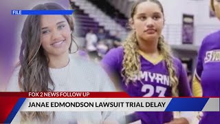 Janae Edmondson lawsuit postponed for at least a year