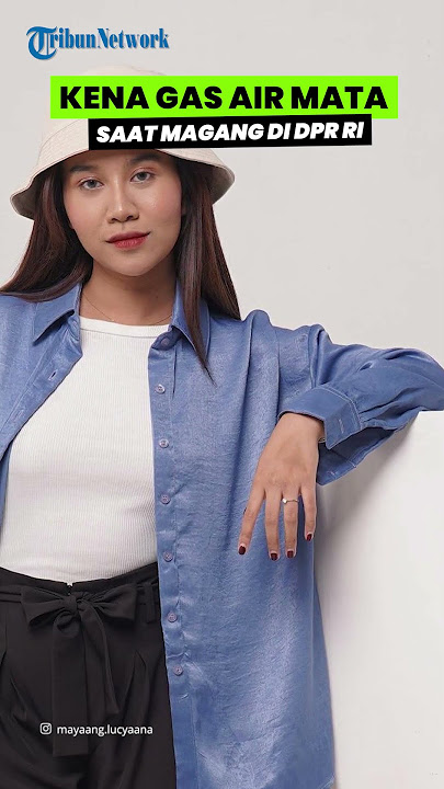 Interning at the DPR, Mayang Lucyana Admits She Was Hit by Tear Gas During a Demonstration & Was ...