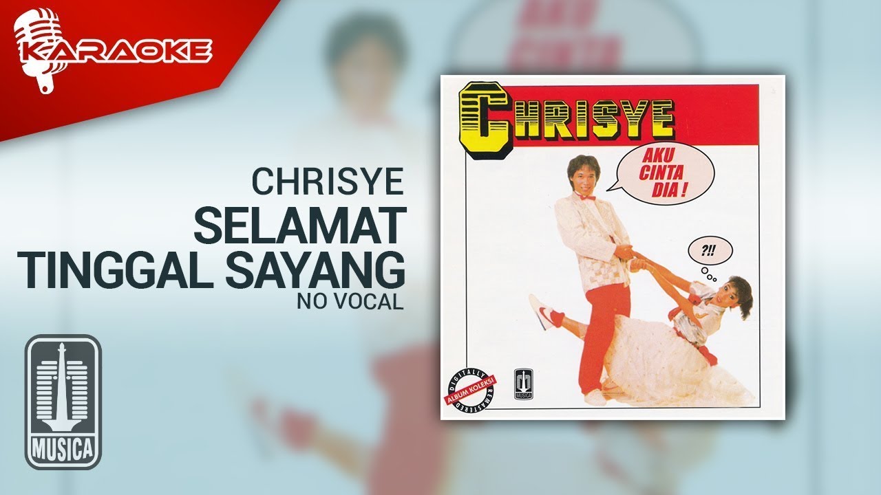 Chrisye - Selamat Tinggal Sayang (Official Karaoke Video) | No Vocal