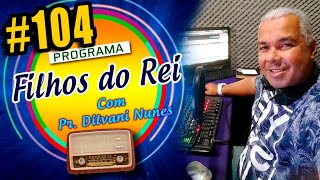 LOUVOR & PALAVRA DE DEUS / PROGRAMA FILHOS DO REI /  RÁDIO PLENO LOUVOR - DIA 05/08/2020 screenshot 3