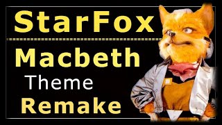Star Fox Macbeth Remake
