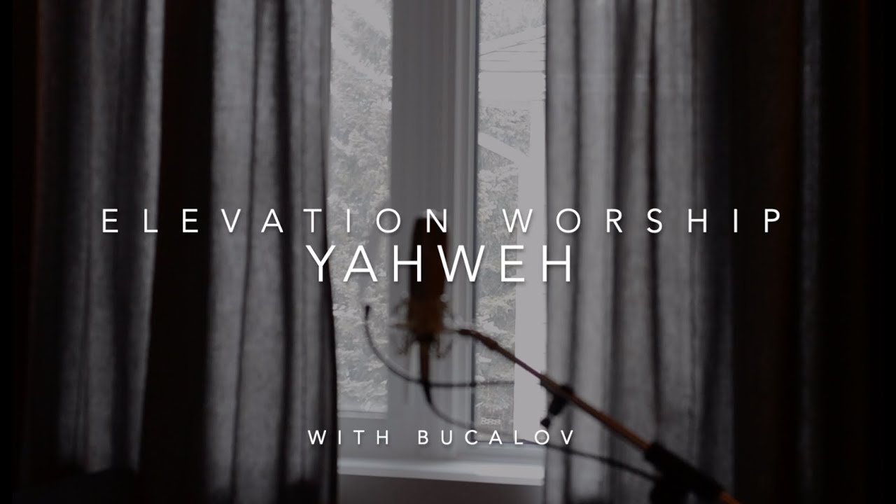 Yahweh * Elevation Worship * Russian cover Chords - Chordify.