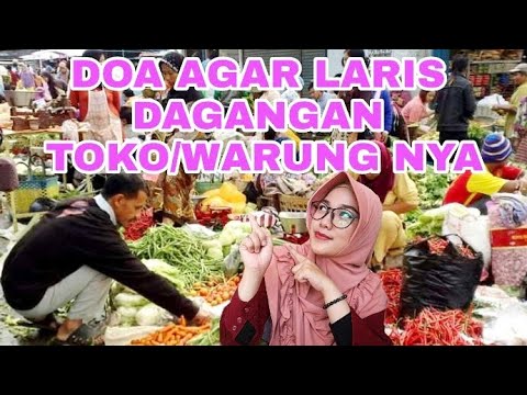 DOA AGAR CEPAT LARIS DAGANGAN WARUNG/TOKO - YouTube
