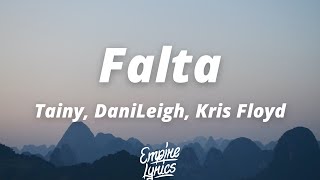 Tainy, DaniLeigh, Kris Floyd - Falta (Letra/Lyrics)