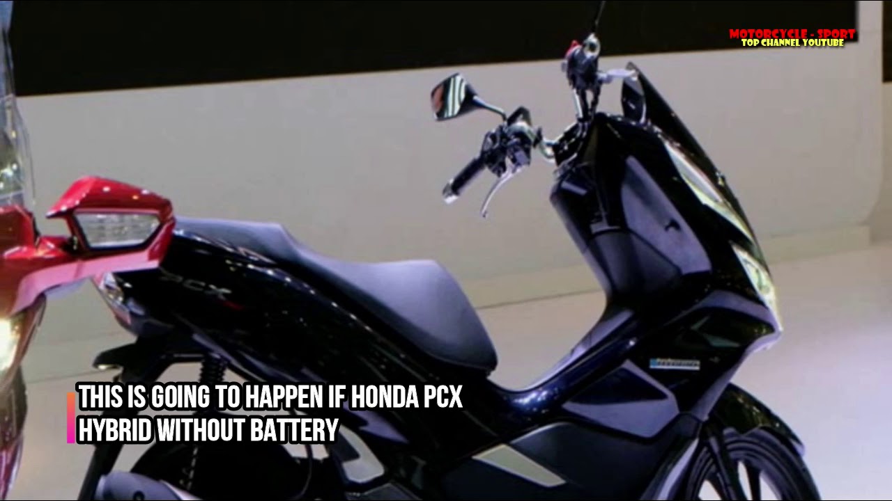 This is going to happen if Honda PCX Hybrid Without Battery |  Motorcycle-Sport! - YouTube