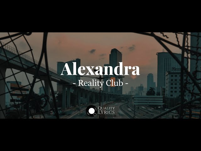 Reality Club - Alexandra (Lyrics Video) class=