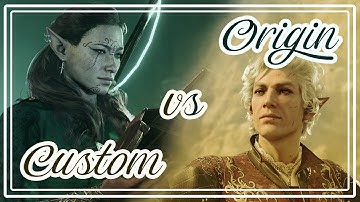 Custom vs Origin characters - Baldur