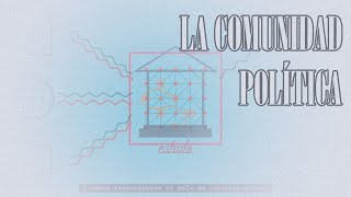 06 - LA COMUNIDAD POLÍTICA