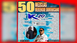 Merengue Dominicano mix Dj Eduardo Escobar Y K 20 Discplay