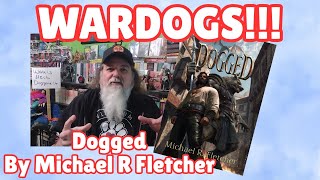 Dogged by Michael R Fletcher. A Book Review of a Standalone Fantasy Mystery about Wardogs.