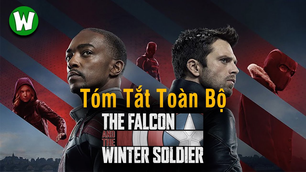 Toàn Bộ Diễn Biến Trong THE FALCON AND THE WINTER SOLDIER
