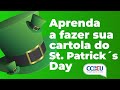 CCBEU Maker: Cartola St.  Patricks Day