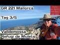GR221 Mallorca in 5 Tagen: Tag 3 Valldemossa bis Refugi de Muleta 25km 1134hm