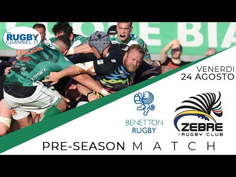 Pre Season Test Match Benetton Rugby Vs Zebre Rugby Club Youtube