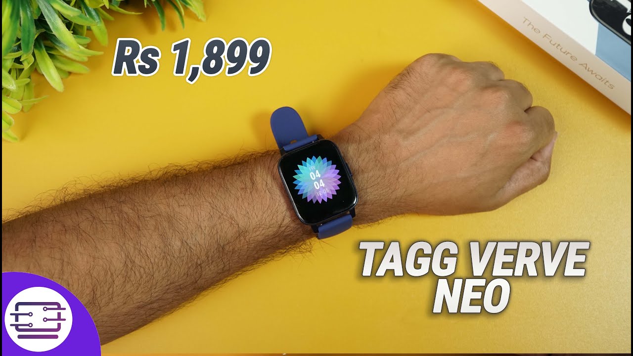 TAGG Verve Neo, a Budget Smartwatch for Rs 1,899! 🔥🔥