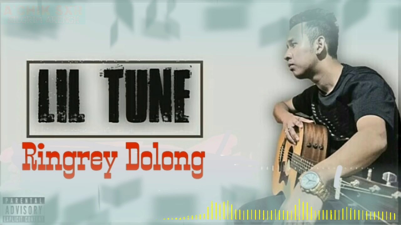 Liltune   Ringrey Dolong Garo Rap Song High Quality Audio