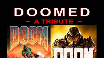 DOOM 2016 - Doomed - A tribute to DOOM and its makers