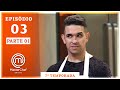 MASTERCHEF BRASIL (28/07/2020) | PARTE 1 | EP 03 | TEMP 07