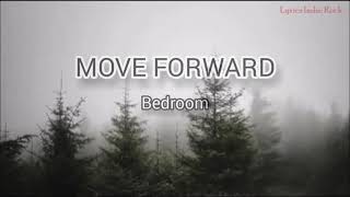 Bedroom - Move Forward (Sub. Esp. e Eng.)