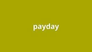 what is the meaning of payday