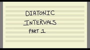 Diatonic Intervals, Part 1