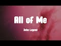 All of Me - John Legend (Lyrics)