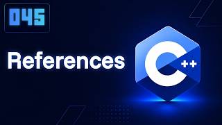 C++ #045 ➜ References