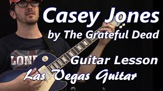 Casey Jones by The Grateful Dead Guitar Lesson