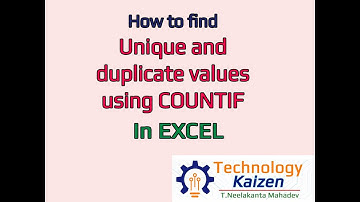 How to find unique and duplicate values in Excel using Countif formula