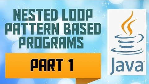 Nested Loop | Pattern based Java Programs- Part 1| Class 9 | ICSE